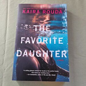 The Favorite Daughter by Kaira Rouda Large Paperback Psychological Thriller‎